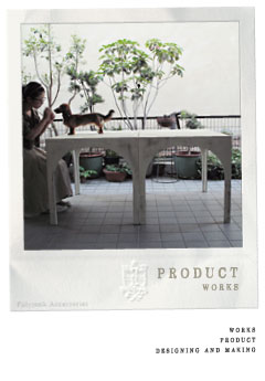 works
product designing and making